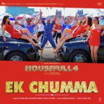 Ek Chumma - Housefull 4 Mp3 Song